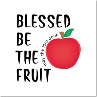 Blessed be the fruit Posters and Art